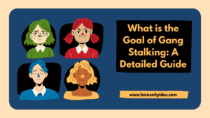 What is the Goal of Gang Stalking A Detailed Guide
