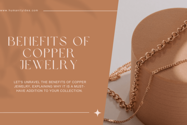 Benefits of Copper Jewelry