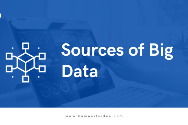 Sources of Big Data