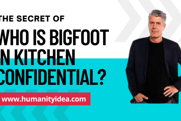 Who is Bigfoot in Kitchen Confidential