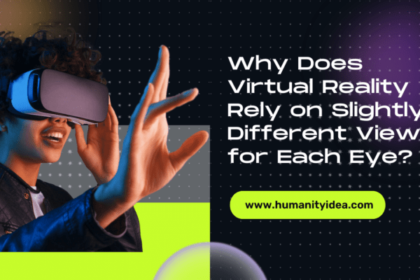 Why Does Virtual Reality Rely on Slightly Different Views for Each Eye
